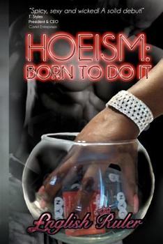 Paperback Hoeism: Born To Do It Book
