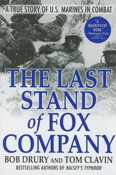 Hardcover The Last Stand of Fox Company: A True Story of U.S. Marines in Combat Book