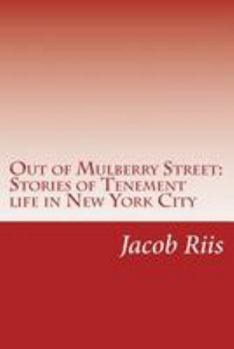 Paperback Out of Mulberry Street: Stories of Tenement life in New York City Book