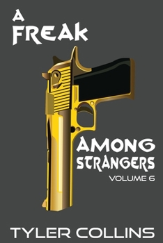 Paperback A Freak Among Strangers: Volume Six Book