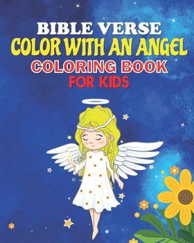 Paperback Bible Verse Coloring Book: Color with an Angel for Kids Book