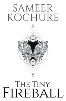 Paperback The Tiny Fireball: A cute, wholesome, comfort-read sci-fi fantasy. Book