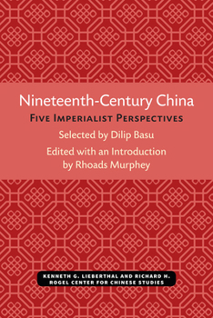 Paperback Nineteenth-Century China: Five Imperialist Perspectives Book