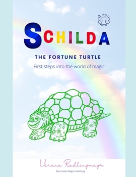 Paperback Schilda, the Fortune Turtle: First steps into the world of magic Book