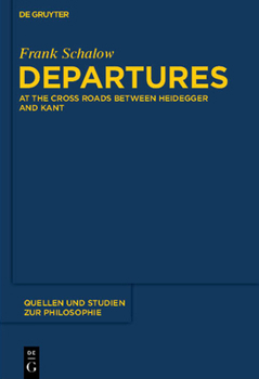 Paperback Departures: At the Crossroads Between Heidegger and Kant Book