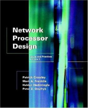 Paperback Network Processor Design: Issues and Practices, Volume 1 Book