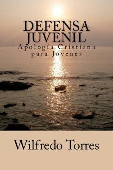 Paperback Defensa Juvenil: Apología Cristiana para Jóvenes [Spanish] Book