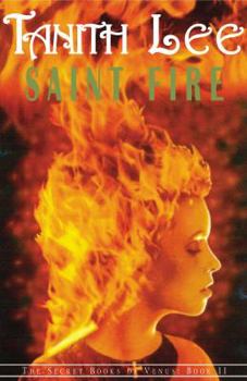 Saint Fire - Book #2 of the Secret Books of Venus