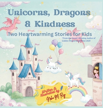 Unicorns, Dragons & Kindness