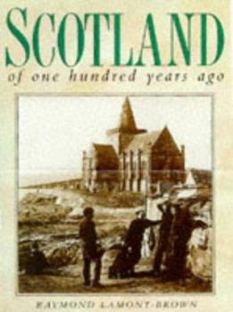 Hardcover Scotland of One Hundred Years Ago Book