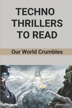Paperback Techno-Thrillers To Read: Our World Crumbles: Metaphysical Fiction Book