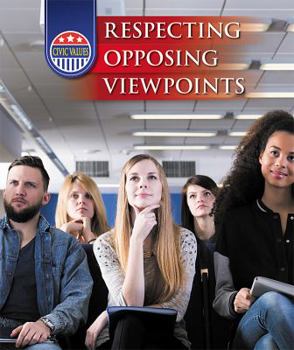Respecting Opposing Viewpoints - Book  of the Civic Values