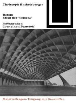 Paperback Beton: Stein Der Weisen?: Nachdenken Über Einen Baustoff [German] Book