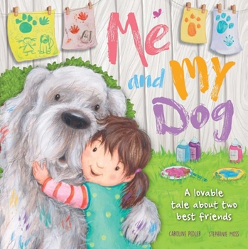 Board book Me and My Dog: A Lovable Tale about Two Best Friends Book