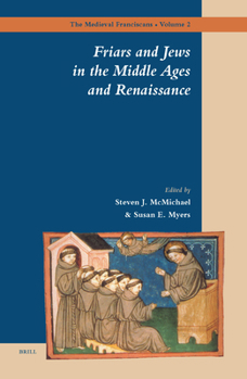 Hardcover Friars and Jews in the Middle Ages and Renaissance Book