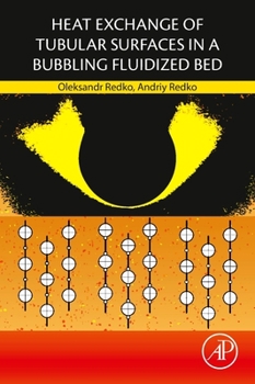 Paperback Heat Exchange of Tubular Surfaces in a Bubbling Fluidized Bed Book