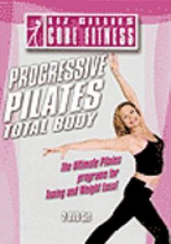 Liz Gillies Core Fitness: Progressive Pilates Total Body