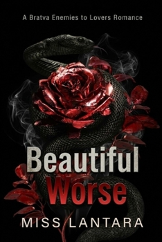 Beautiful Worse: A Bratva Enemies to Lovers Romance
