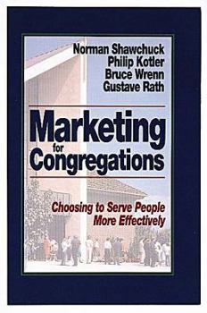 Paperback Marketing for Congregations: Choosing to Serve People More Effectively Book