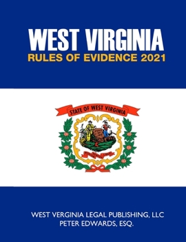 Paperback West Virginia Rules of Evidence 2021 Book