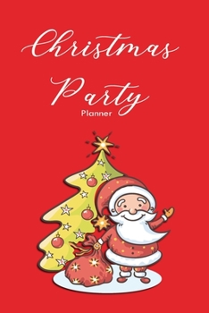 Christmas Party Planner: Beautiful, Full Color Organizer With Bonus Guest Book Pages | For Family and Office Parties, Kids Parties (Fun Event Planners)