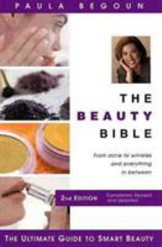 Paperback The Beauty Bible: The Ultimate Guide to Smart Beauty Book