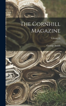 Hardcover The Cornhill Magazine; Volume 41 Book