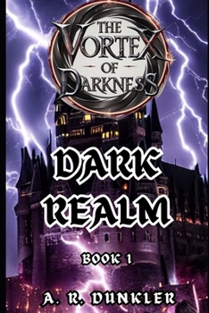 Paperback The Vortex of Darkness: Dark Realm Book 1 Book