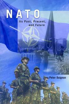 Paperback NATO: Its Past, Present, and Future Book