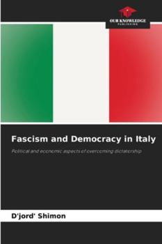 Fascism and Democracy in Italy