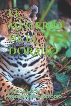 Paperback EL MISTERIO DE EL DORADO Luis Nelson Rodríguez [Spanish] Book