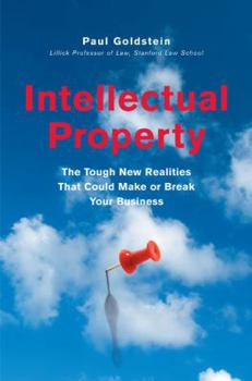 Hardcover Intellectual Property: The Tough New Realities That Could Make or Break Your Business Book