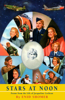 Paperback Stars at Noon: Poems from the Life of Jacqueline Cochran Book