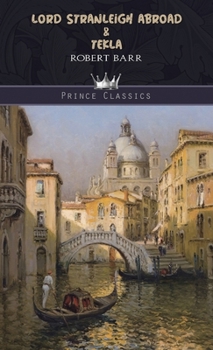 Lord Stranleigh Abroad & Tekla