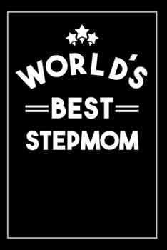 Worlds Best Stepmom: Blank Lined Journal