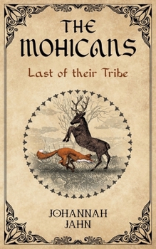 The Mohicans: Last of their Tribe