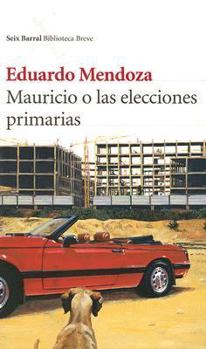 Paperback Mauricio O las Elecciones Primarias [Spanish] Book