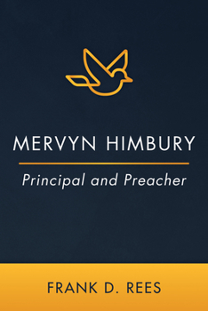 Paperback Mervyn Himbury: Principal and Preacher Book