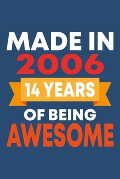 Paperback Made in 2006: 14 Year Old Birthday Gift for Boys and Girls Book