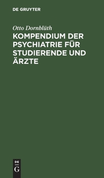 Hardcover Kompendium Der Psychiatrie Für Studierende Und Ärzte [German] Book