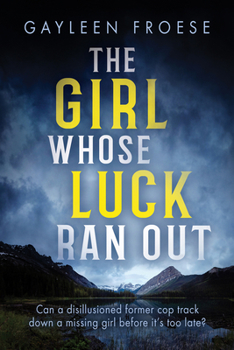 Mass Market Paperback The Girl Whose Luck Ran Out: Volume 1 Book