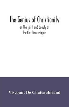 Oeuvres Compla]tes de M. Le Vicomte de Chateaubriand, Tome 11 Ga(c)Nie Du Christianisme