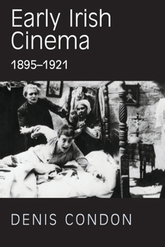 Paperback Early Irish Cinema 1895-1921 Book