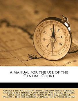 Paperback A manual for the use of the General Court Volume 1947-48 Book