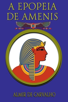 Paperback A Epopeia De Amenis [Portuguese] Book