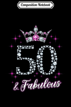 Composition Notebook: Womens Womens 50 And Fabulous 1969 50Th Birthday Gift  Journal/Notebook Blank Lined Ruled 6x9 100 Pages