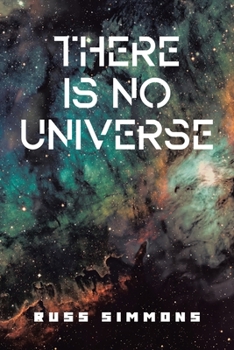 Paperback There Is No Universe Book