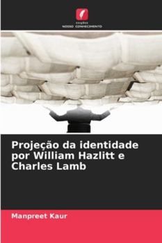 Paperback Projeção da identidade por William Hazlitt e Charles Lamb [Portuguese] Book