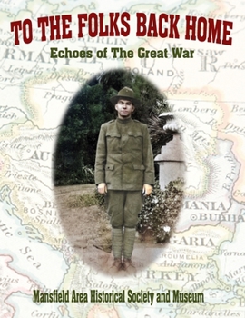 Paperback To the Folks Back Home: Echoes of The Great War Book