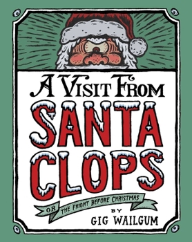 Hardcover A Visit from Santa Clops: The Fright Before Christmas Book